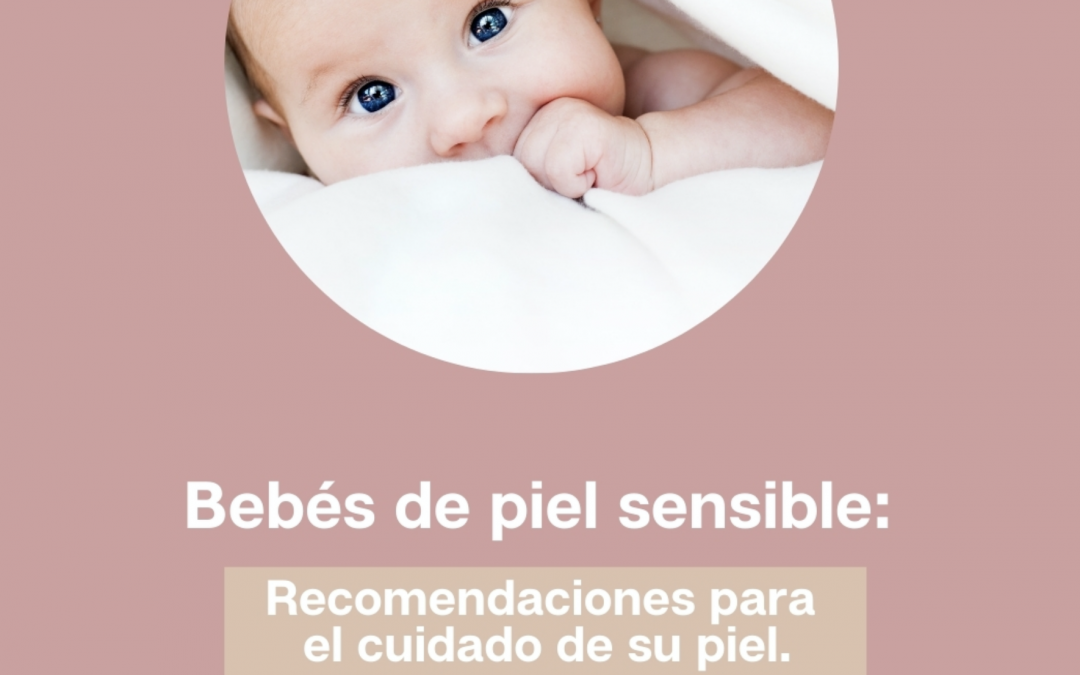 Bebés de piel sensible